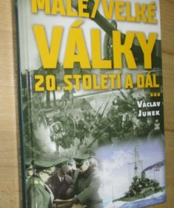 Malé / velké války 20. století a dál...