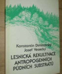 Lesnická rekultivace antropogenních půdních substrátů