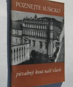 Poznejte Sušicko půvabný kout naší vlasti