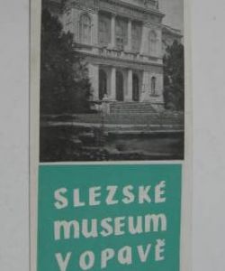 Slezské muzeum v Opavě