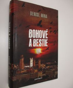 Bohové a bestie