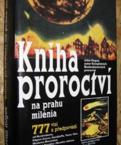 Kniha proroctví na prahu milénia 777 vizí a předpovědí