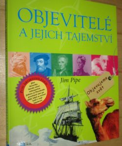 Objevitelé a jejich tajemství