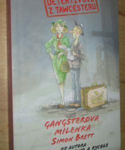 Detektivové z Tawcesteru - Gangsterova milenka