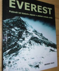 Everest : padesát let historie zápasů o zdolání vrcholu světa