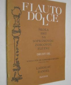 Flauto dolce - škola hry na sopránovou zobcovou flétnu I-II