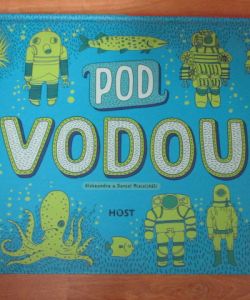 Pod zemí / Pod vodou