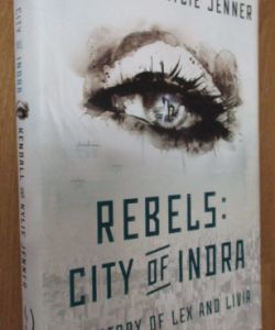 Rebels: City of Indra thr Story of Lex an Livia