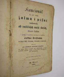 Kancionál to jest: kniha žalmů i písní duchovních, od rozličných mužů božích, Bratří českých
