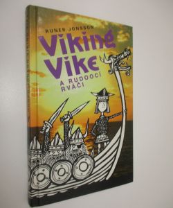 Viking Vike a rudoocí rváči