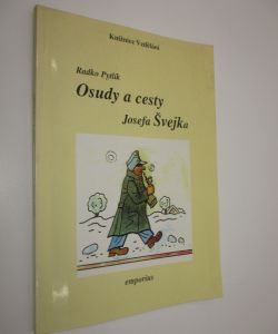 Osudy a cesty Josefa Švejka pojednání se sedmi záhadami