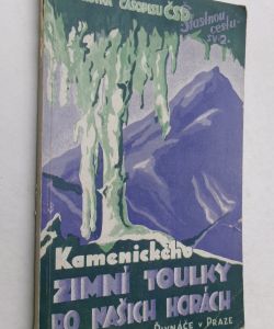 Zimní toulky po našich horách (Krkonoše, Podkrkonoší, Ještědské pohoří, Jizerské a Orlické hory, Šumava, Krušné hory, Okolí Prahy, Jeseníky, Beskydy, Vysoké Tatry)