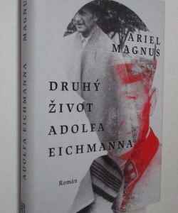 Druhý život Adolfa Eichmanna