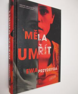 Měla umřít