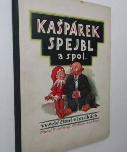 Kašpárek, Spejbl a spol