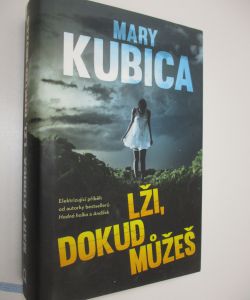 Lži, dokud můžeš