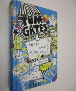 Úžasný deník - Tom Gates: Super hustý výmluvy!