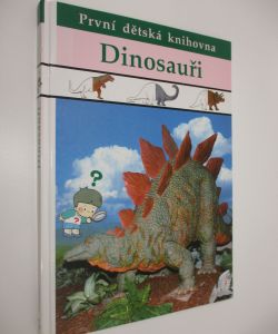 Dinosauři - První dětská knihovna