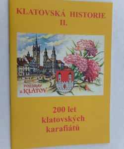 Klatovská historie II. - 200 let klatovských karafiátů
