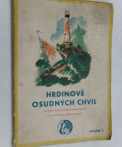Hrdinové osudných chvil