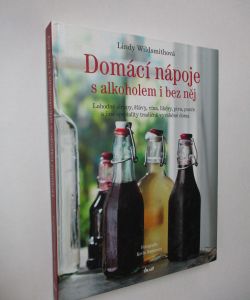 Domácí nápoje s alkoholem i bez něj