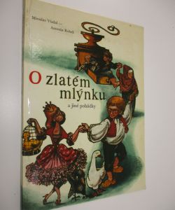 O zlatém mlýnku