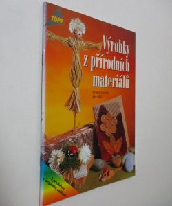 Výrobky z přírodních materiálů