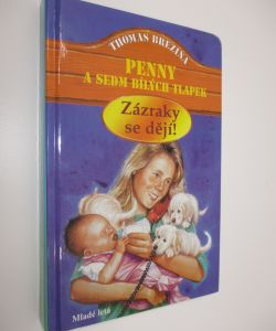 Penny a sedm bílých tlapek - zázraky se dějí