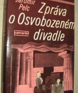 Zpráva o Osvobozeném divadle