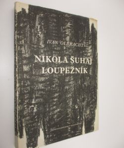 Nikola Šuhaj loupežník