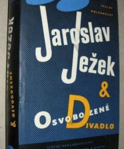 Jaroslav Ježek a Osvobozené divadlo