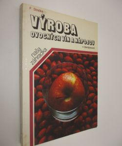 Výroba ovocných vín a nápojov v domácnosti