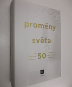Proměny světa - Rozhovory 50 osobností