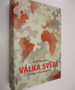 Válka světa dějiny věku nenávisti
