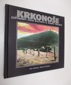Krkonoše pohledem Jana Buchara a Josefa Vejnara