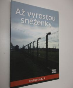 Až vyrostou sněženky