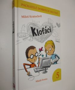 Pachatelé dobrých skutků 5 - Klofáci