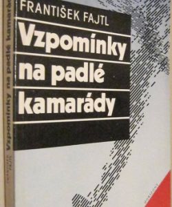 Vzpomínky na padlé kamarády
