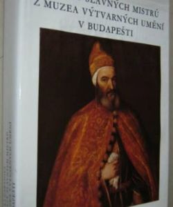 Obrazy slavných mistrů z muzea v Budapešti