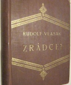 Zrádce??  ( Román ze života legionáře )