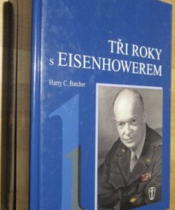 Tři roky s Eisenhowerem I-II