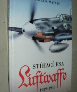 Stíhací esa Luftwaffe 1939-1945