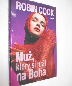 Muž, který si hrál na Boha