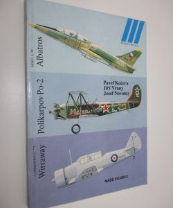 Ilustrovaná historie letectví: Commonwealtd Wirraway, Polikarpov PO-2, Aero L-39 Albatros