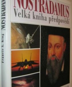 Nostradamus - velká kniha předpovědí