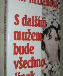 S dalším mužem bude všechno jinak