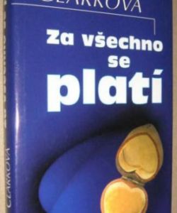 Za všechno se platí