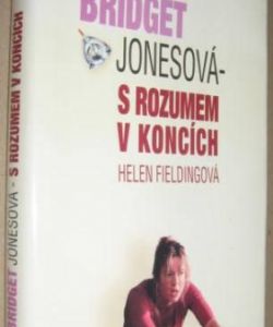 Bridget Jonesová- S rozumem v koncích