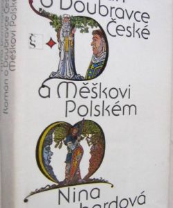 Román o Doubravce České a Meškovi Polském