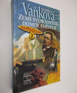 Země svobodných, domov smělých (Naprsquaw 2)